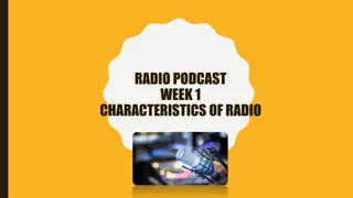 Key Characteristics and Elements of Radio Broadcasting
