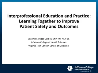 Improving Patient Safety Through Interprofessional Education and Practice