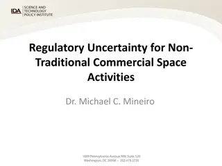 Regulatory Uncertainty in Commercial Space Activities