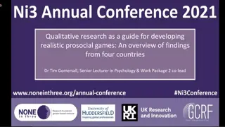 Developing Realistic Prosocial Games: Qualitative Research Overview