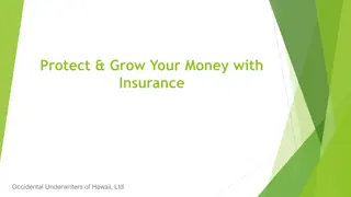 Protect and Grow Your Money with Insurance from Occidental Underwriters of Hawaii, Ltd.