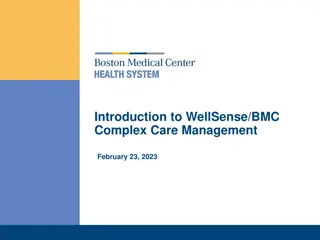 Comprehensive Overview of WellSense/BMC Complex Care Management