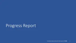 Connecticut Special Education Data System - Progress Report and Overview