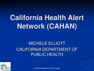 California Health Alert Network (CAHAN) Overview