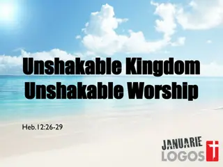 Receiving the Unshakable Kingdom: Hebrews 12:26-29 Insights
