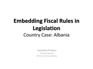Embedding Fiscal Rules in Legislation: Albania Case Study