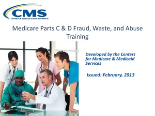 Medicare Parts C and D Fraud, Waste, and Abuse Training