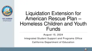 Liquidation Extension for American Rescue Plan Homeless Children and Youth Funds