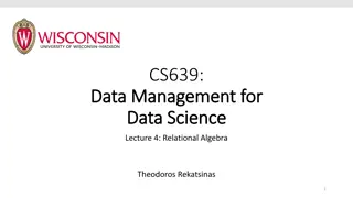 Relational Algebra in Data Management for Data Science