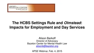 Impacts of HCBS Settings Rule and Olmstead on Disability Services
