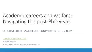 Navigating Academic Careers and Challenges Post-PhD