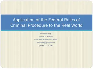 Application of Federal Rules of Criminal Procedure in Real World by Steven S. Nolder & Scott Nolder Law Firm