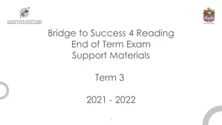End of Term Exam Support Materials for Bridge to Success 4 Reading