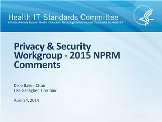 Privacy and Security Workgroup 2015 NPRM Comments and Topics Overview