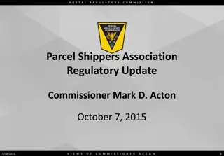 Postal Regulatory Commission Update on Rate Making and Legislative Actions
