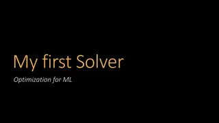 Solver Optimization Methods for Constrained Problems in Machine Learning
