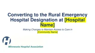 Rural Emergency Hospital Designation for Maintaining Access to Care