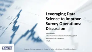 Improving Survey Operations Through Data Science Strategies