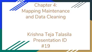 Mapping Maintenance and Data Cleaning Strategies in Dynamic Environments
