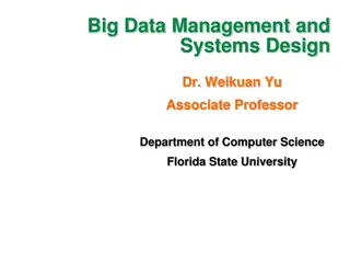 Systems Design for Big Data Management