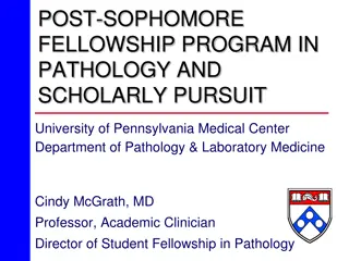 Student Fellowship Program in Pathology and Scholarly Pursuit at University of Pennsylvania Medical Center