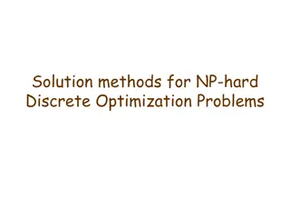 Effective Solution Methods for NP-Hard Discrete Optimization Problems