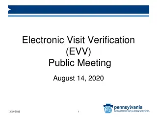 Electronic Visit Verification (EVV) Public Meeting Updates August 14, 2020