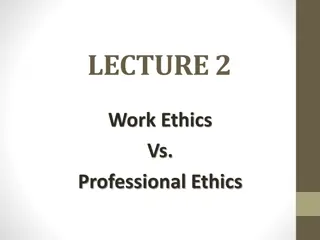 Distinction Between Work Ethics and Professional Ethics