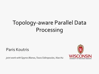 Topology-aware Parallel Data Processing by Paris Koutris and Team