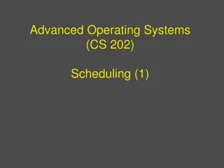 Advanced Operating Systems CS 202 Scheduling Insights