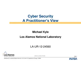 Cyber Security Practitioner's Insight at Los Alamos National Laboratory