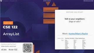 CSE 122 Autumn 2022 Lecture 02: ArrayList Overview and Tips