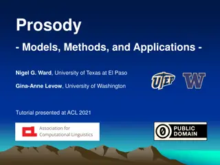 Exploring Prosody: Models, Methods, and Applications