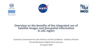 Integrated Use of Satellite Images and Geospatial Information in LAC Region