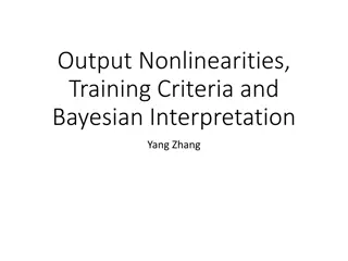Output Nonlinearities and Training Criteria in Machine Learning