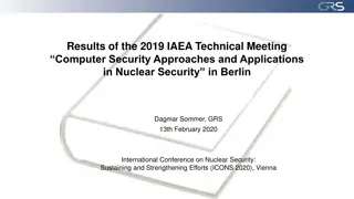 Insights on Computer Security Approaches in Nuclear Security
