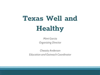 Texas Well and Healthy Organizing Efforts