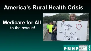 Rural Health Crisis: Medicare for All Solutions