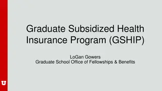 Graduate Subsidized Health Insurance Program (GSHIP) Overview