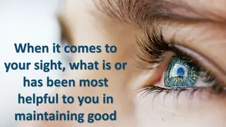 Maintaining Good Vision Through Various Means
