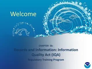 Records and Information: Ensuring Quality under the Information Quality Act (IQA)