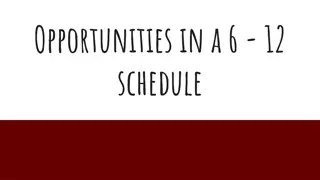 Opportunities in a 6-12 Schedule