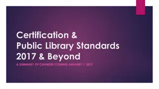 Changes to Public Library Certification Standards 2017 and Beyond