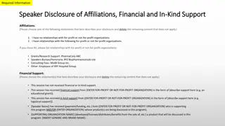 Speaker Disclosure of Affiliations and Financial Support