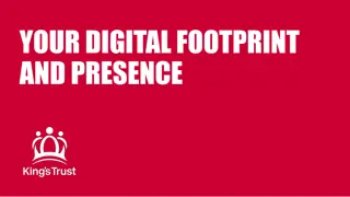 Your Digital Footprint & Online Presence