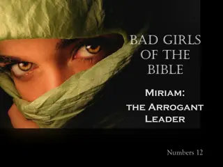 Miriam: Arrogant Leader in Numbers 12 - Lessons in Humility