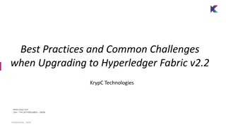 Common Challenges and Best Practices for Upgrading to Hyperledger Fabric v2.2