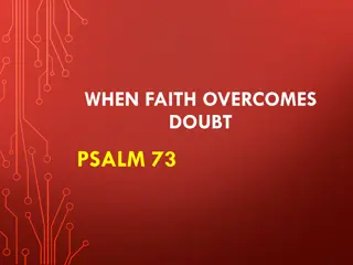Overcoming Doubt with Faith in Psalm 73