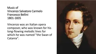 Vincenzo Bellini: Italian Opera Composer of the Bel Canto Era