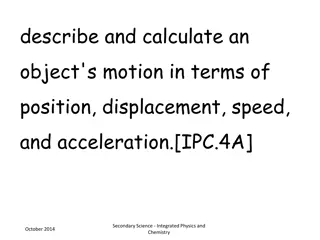 Motion in Integrated Physics and Chemistry